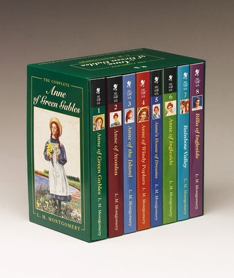 The Complete Anne of Green Gables: The Life and Adventures of the Most Beloved and Timeless Heroine in All of Fiction by L. M. Montgomery