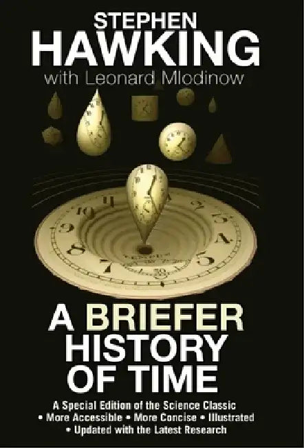 A Briefer History of Time: A Special Edition of the Science Classic by Stephen Hawking