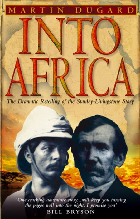Into Africa: The Dramatic Retelling of the Stanley-Livingstone Story