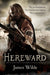 Hereward: (The Hereward Chronicles: book 1): A gripping and action-packed novel of Norman adventure… by James Wilde