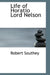 Life of Horatio Lord Nelson by Robert Southey