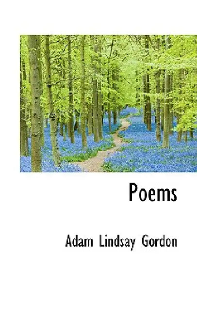 Poems by Adam Lindsey Gordon