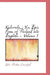 Kalevala: the Epic Poem of Finland into English - Volume 1 by John Martin Crawford