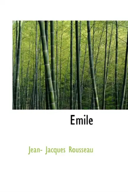 Emile by Jean Jacques Rousseau