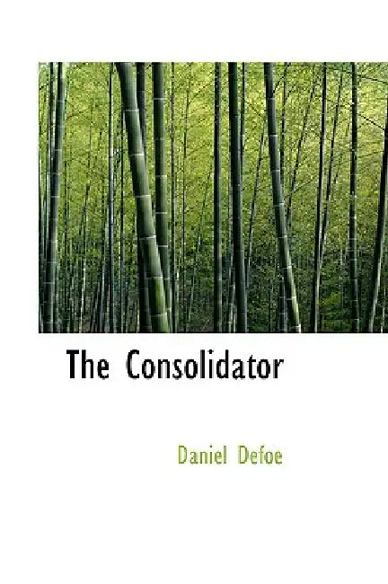 The Consolidator by Daniel Defoe
