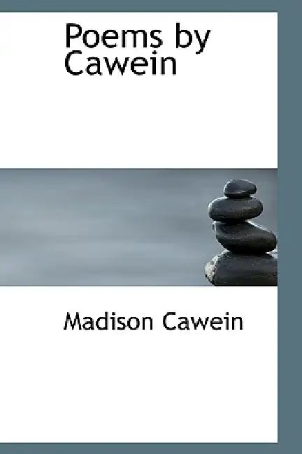 Poems by Cawein by Madison Cawein