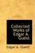 Collected Works of Edgar A. Guest by Edgar A. Guest
