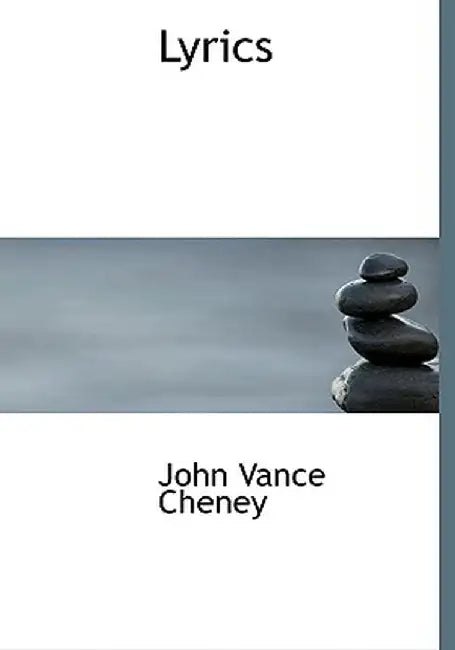 Lyrics by John Vance Cheney