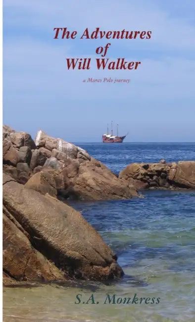 The Adventures of Will Walker by Sue Monkress