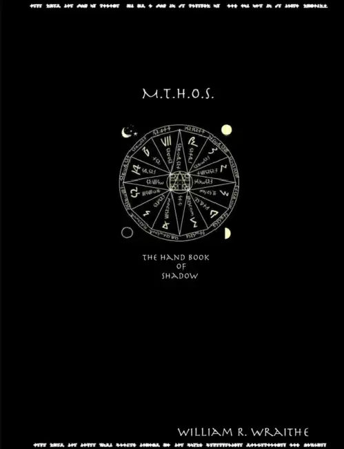 M.T.H.O.S. by William R. Wraithe