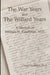 The War Years and The Willard Years: A Memoir of William H. Kauffman, M.D. by Nancy Kauffman