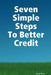 Seven Simple Steps To Better Credit by Jackie Jones