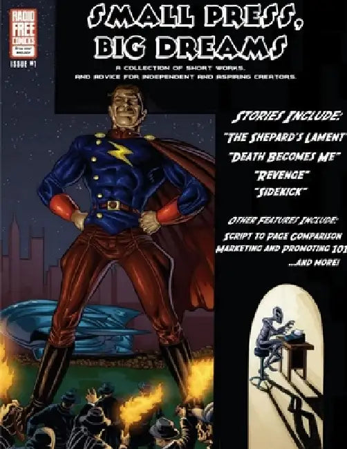 Small Press Big Dreams  Collection Of Short Works And Advice For Independent And Aspiring Creators by Danny Donovan