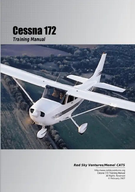 Cessna 172 Training Manual by Danielle Bruckert, Oleg Roud