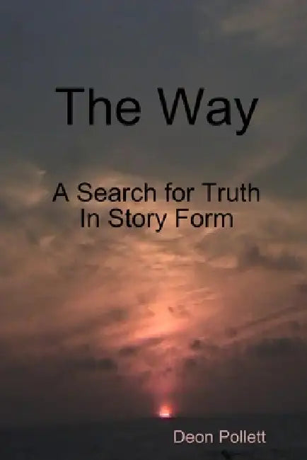 The Way by Deon Pollett