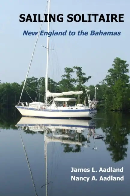 Sailing Solitaire by James And Nancy Aadland