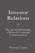 Investor Relations: The Art and Philosophy of Effective Corporate Communications by Thomas J. Lauria