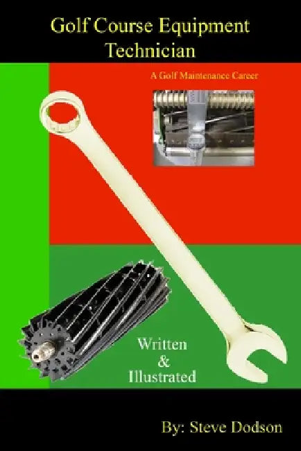 Golf Course Equipment Technician by Steve Dodson