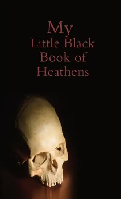 My Little Black Book of Heathens by Dma