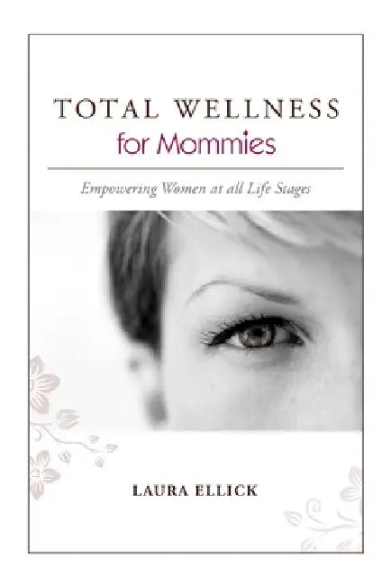 TOTAL WELLNESS for Mommies by Mommies Line