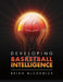 Developing Basketball Intelligence by Brian McCormick