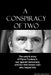A Conspiracy of Two by Frank Hilliard