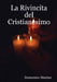 La Rivincita del Cristianesimo by Domenico Marino