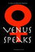 Venus Speaks by Nina Hammiel Turner