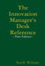 The Innovation Manager's Desk Reference by Paul Williams