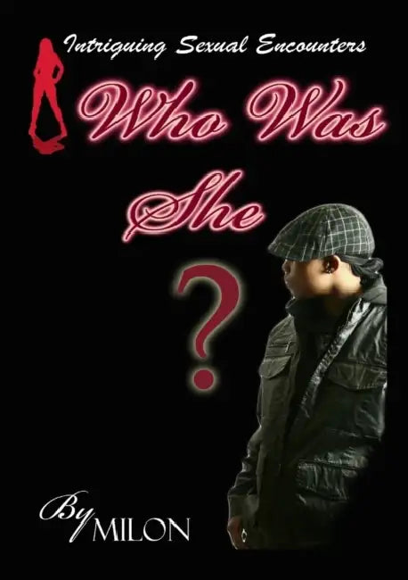 Who Was She? by Milon Parker