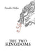The Two Kingdoms by Priscilla Mellen