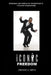 Iconic Freedom: Living Your Life At No Cost To Others Without Their Consent by Gregory Wirth