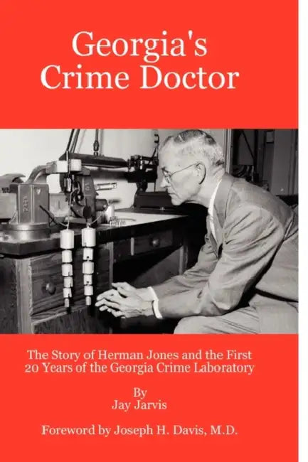 Georgia's Crime Doctor by Jay Jarvis