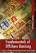 Fundamentals Of Offshore Banking: How To Open Accounts Almost Anywhere by Walter Tyndale