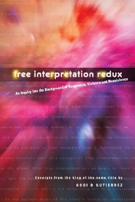 Free Interpretation Redux by Godi Gutierrez