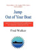 Jump Out of Your Boat by Fred Walker