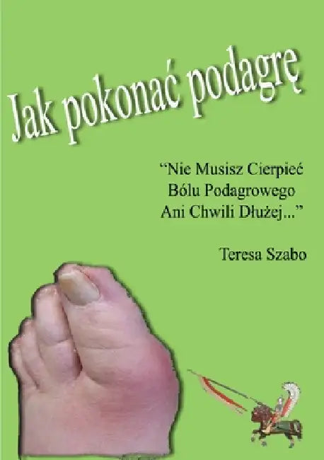 Jak Pokonac Podagrę by Teresa Szabo