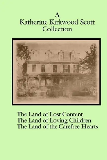 A Katherine Kirkwood Scott Collection by Katherine Kirkwood Scott