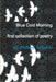 Blue Cold Morning by Phibby Venable