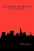 BUT THE SHOW WENT ON - San Francisco 1987-1988 by Robert Julian