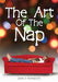 The Art of The Nap by Dow P. Winscott