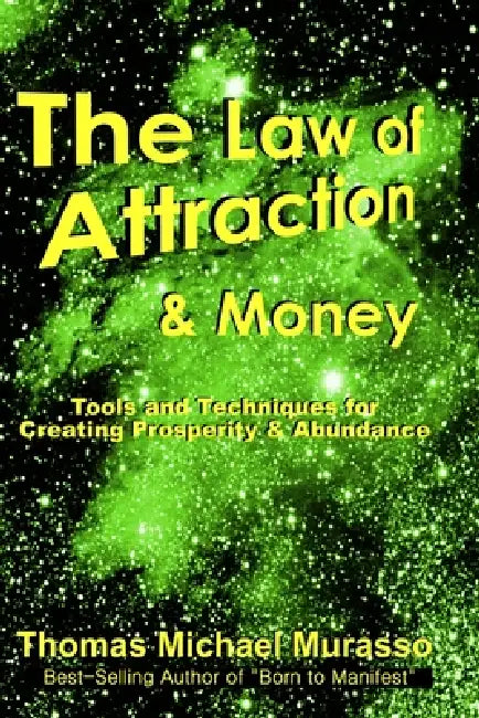 The Law of Attraction & Money by Thomas Murasso