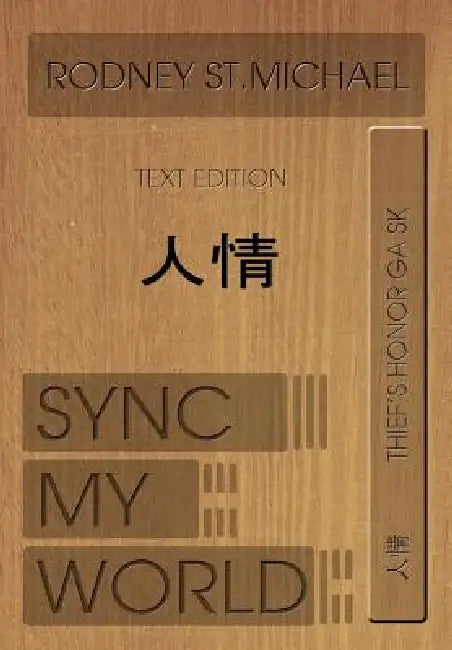 Sync My World: Thief's Honor Ga Sk (Hardcover Edition) by Rodney St Michael