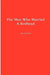 The Man Who Married A Redhead by Paul Naintre