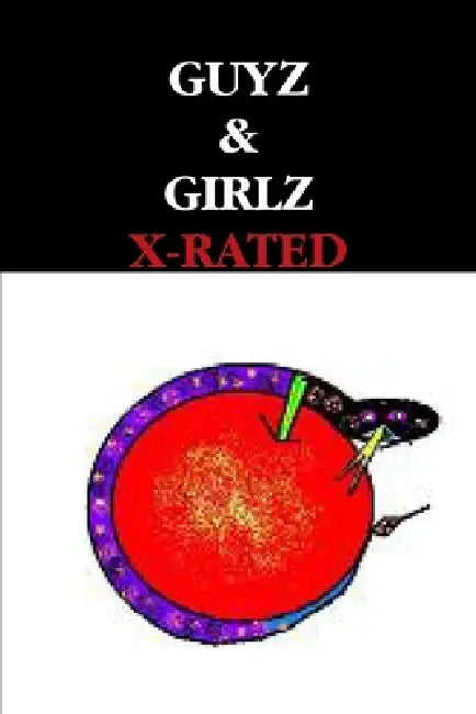 Guyz & Girlz X-Rated by G. E. Morrison