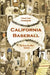 California Baseball: From the Pioneers to the Glory Years by Chris Goode
