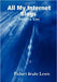 All My Internet Blogs, Volume One by Richart Drake Lewis