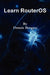 Learn RouterOS by Dennis Burgess