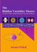 The Hidden Variables Theory: The Initial Values of the Fundamental Constants in Physics by Israel Fried