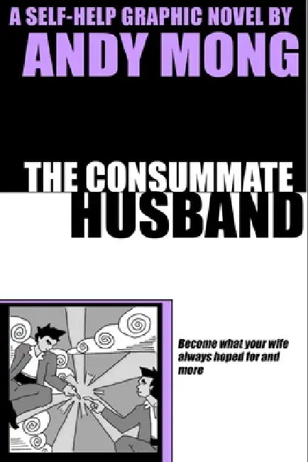 The Consummate Husband by Andy Mong